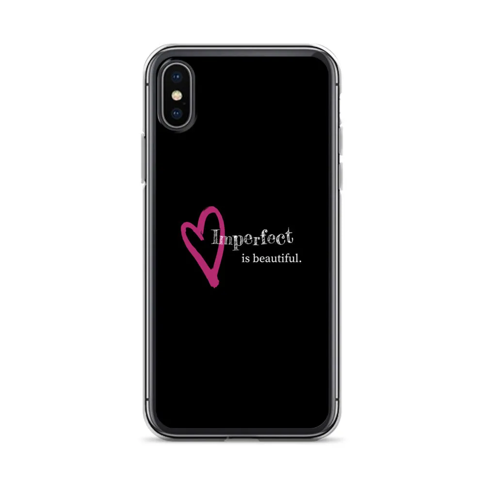 Imperfect is Beautiful iPhone Case